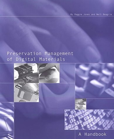 Beispielbild fr Preservation Management of Digital Materials: A Handbook zum Verkauf von Anybook.com