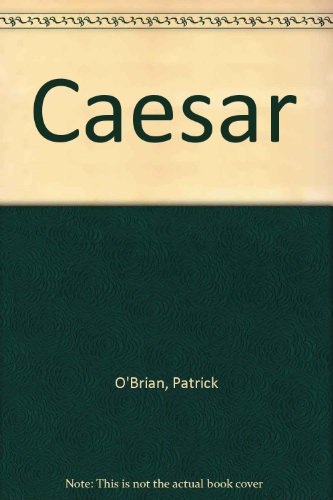 Caesar (9780712311151) by Patrick O'Brian