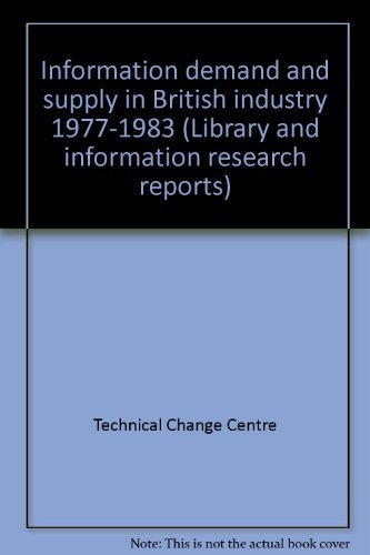 Information Demand and Supply in British Industry, 1977-1983