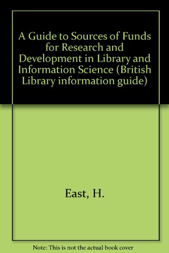 Stock image for A guide to sources of funds for research and development in library and information science (British Library information guide) for sale by Phatpocket Limited