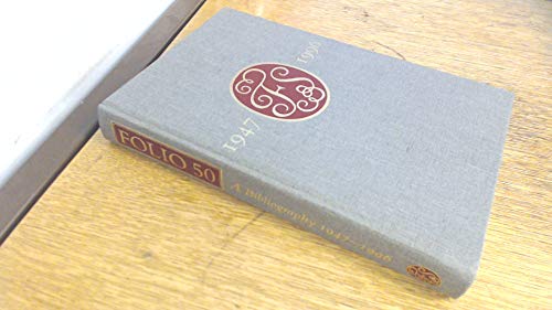 9780712345170: Folio 50: A Bibliography of the Folio Society 1947-1996