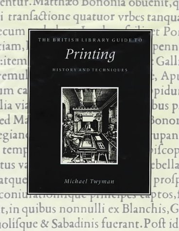 Beispielbild fr The British Library Guide to Printing : History and Techniques zum Verkauf von SecondSale