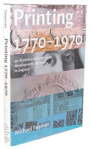 Stock image for Printing 1770-1970: an Illustrated History of Its Development and Uses in England for sale by Green Ink Booksellers