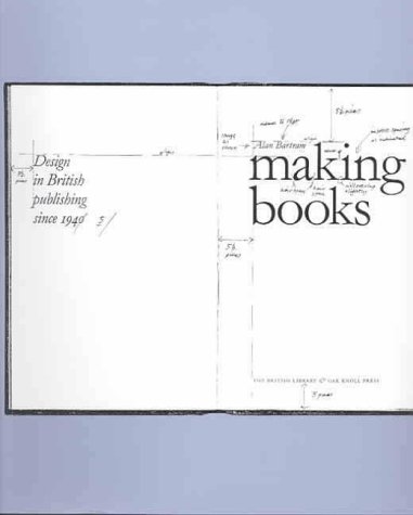 Beispielbild fr Making Books: Design in British Publishing Since 1945 zum Verkauf von Anybook.com