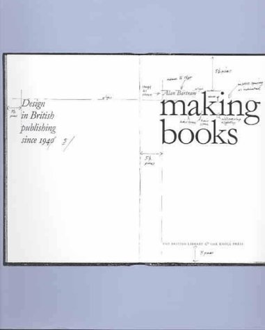 9780712346337: Making Books Design in British Publishing Since 1945: Design in British Publishing Since 1945