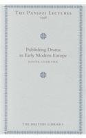 Beispielbild fr Publishing Drama in Early Modern Europe. zum Verkauf von Antiquariaat Schot