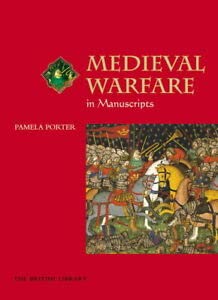 9780712346627: Medieval Warfare in Manuscripts (Medieval World in Manuscripts S.)