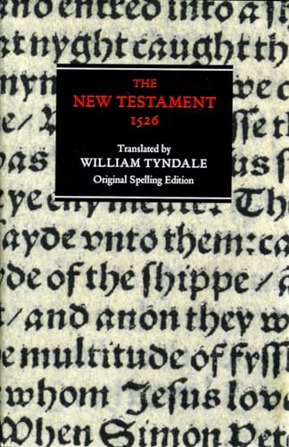 Beispielbild fr Tyndale's New Testament : the text of the Worms edition of 1526 in original spelling. Translated by William Tyndale. Edited for the Tyndale Society by W.R. Cooper. With a preface by David Daniell. LONDON : 2000. HARDBACK in JACKET. zum Verkauf von Rosley Books est. 2000