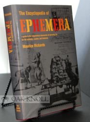 9780712346795: The Encyclopedia of Ephemera: A Guide to the Fragmentary Documents of Everyday Life for the Collector, Curator and Historian