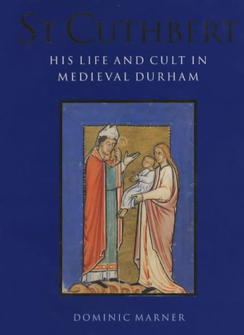 9780712346863: St.Cuthbert: His Life and Cult in Medieval Durham