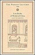 Imagen de archivo de The Lost Books of Medieval China (Panizzi Lectures) a la venta por A Squared Books (Don Dewhirst)