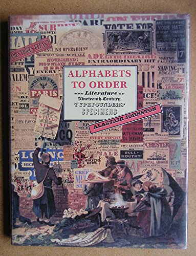9780712347020: Alphabets to Order: The Literature of Nineteenth-Century Typefounders' Specimens