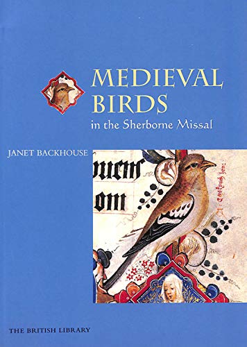 Stock image for Medieval Birds in the Sherborne Missal for sale by AwesomeBooks