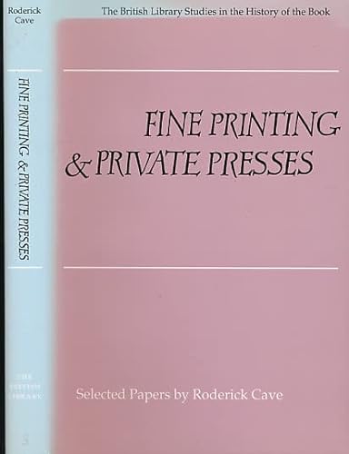 Fine Printing & Private Presses (9780712347228) by Roderick Cave