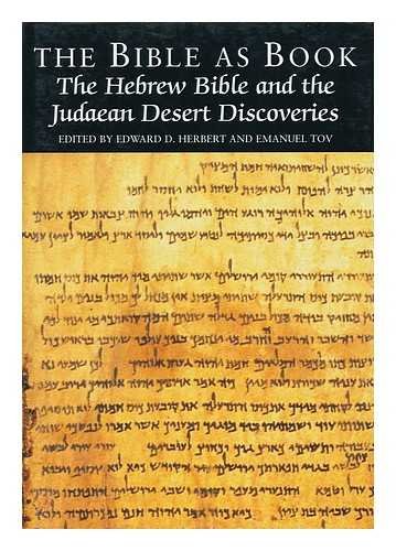 Imagen de archivo de The Bible as Book: The Hebrew Bible and the Judaean Desert Discoveries a la venta por Main Street Fine Books & Mss, ABAA