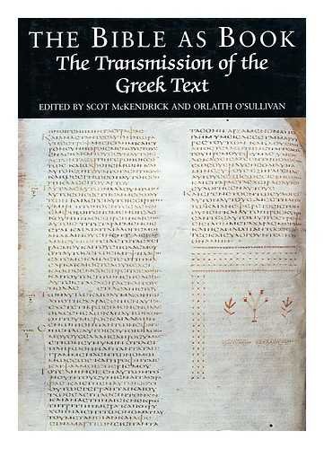 Imagen de archivo de The Bible as Book: Transmission of the Greek Text a la venta por The Bookstore