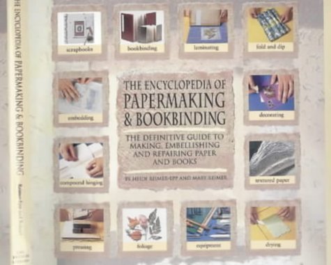 Stock image for The Encyclopedia of Papermaking and Bookbinding for sale by Greener Books