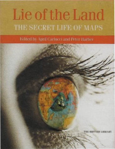 Stock image for The Lie of the Land: The Secret Life of Maps for sale by WorldofBooks