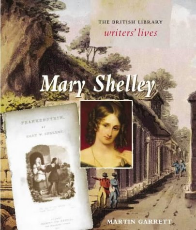 Beispielbild fr Mary Shelley (British Library Writers' Lives) (British Library Writers' Lives S.) zum Verkauf von AwesomeBooks