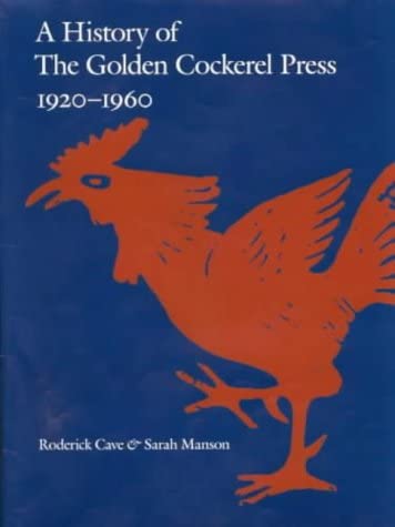 Beispielbild fr A History of the Golden Cockerel Press 1920-1960. zum Verkauf von Thomas Heneage Art Books