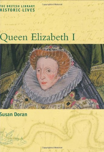 9780712348027: Queen Elizabeth I (British Library Historic Lives S.)