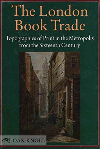 London Book Trade: Topographies of Print in the Metropolis from the Sixteenth Century