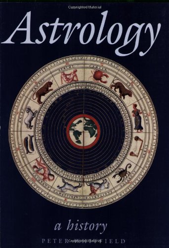 Astrology a History (9780712348393) by Peter Whitfield