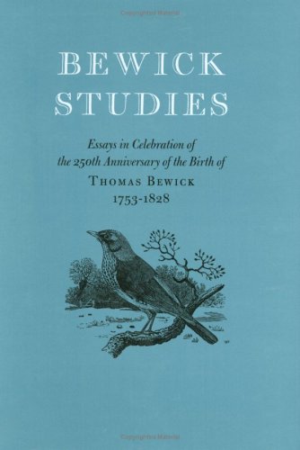 Stock image for Bewick Studies: Essays in Celebration of the 250th Anniversary of the Birth of Thomas Bewick 1753-1828 for sale by JuddSt.Pancras
