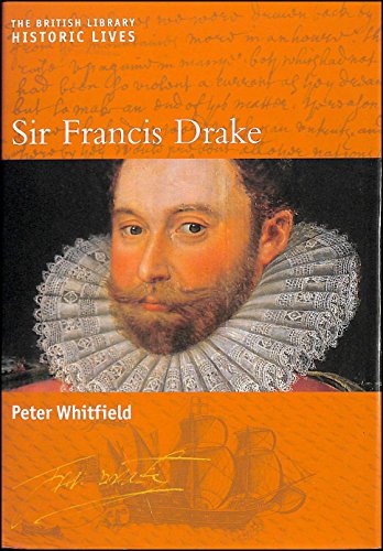 9780712348607: Sir Francis Drake: British Library Historic Lives (British Library Historic Lives S.)