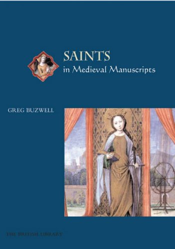 Imagen de archivo de Saints in Medieval Manuscripts (Medieval Manuscripts S.) a la venta por WorldofBooks