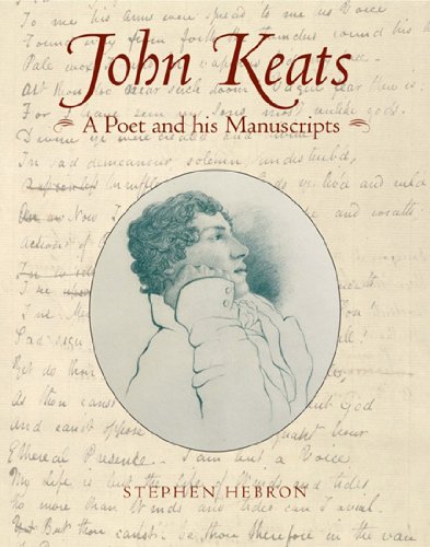 Stock image for John Keats: A Poet and His Manuscripts for sale by WorldofBooks