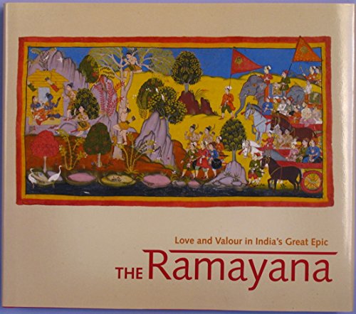 Beispielbild fr The Ramayana. Love and Valour in India's Great Epic. The Mewar Ramayana Manuscripts. zum Verkauf von Antiquariaat Schot