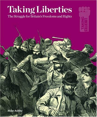 Beispielbild fr Taking Liberties: The Struggle for Britain's Freedoms and Rights zum Verkauf von HALCYON BOOKS
