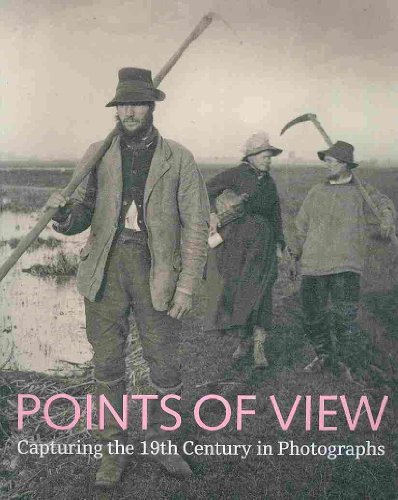 Beispielbild fr Points of View: Capturing the 19th Century in Photographs zum Verkauf von WorldofBooks