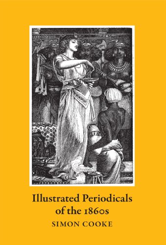 9780712350952: Illustrated Periodicals of the 1860s: A Study of Context and Collaborations