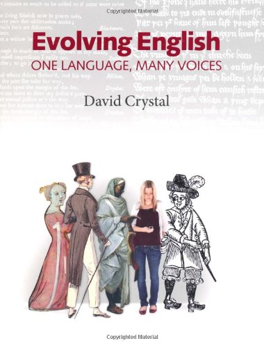 9780712350990: Evolving English: One Language, Many Voices: An Illustrated History of the English Language