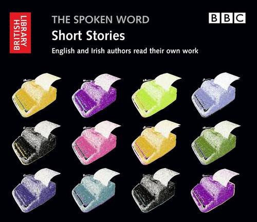 English and Irish Short Stories (The Spoken Word) (9780712351102) by British Library