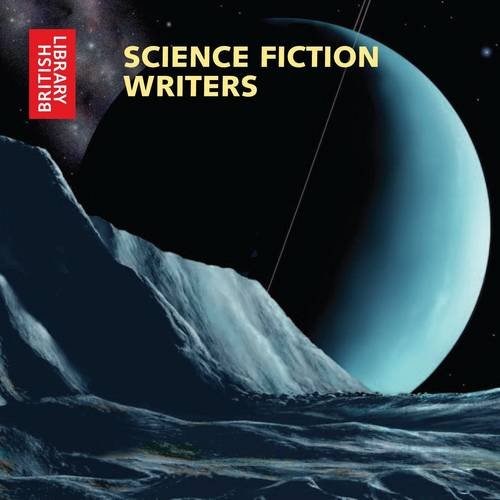Beispielbild fr Science Fiction Writers (National Sound Archive) (British Library - British Library Sound Archive) zum Verkauf von WorldofBooks