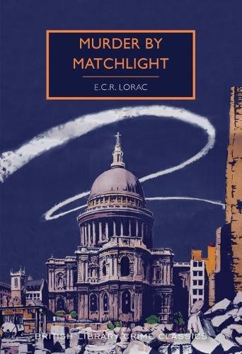Imagen de archivo de Murder by Matchlight (British Library Crime Classics) a la venta por WorldofBooks