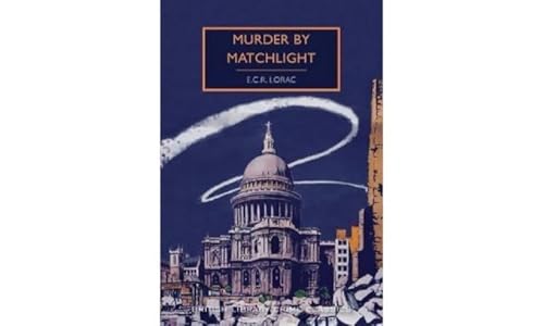 Stock image for Murder by Matchlight (British Library Crime Classics) for sale by WorldofBooks