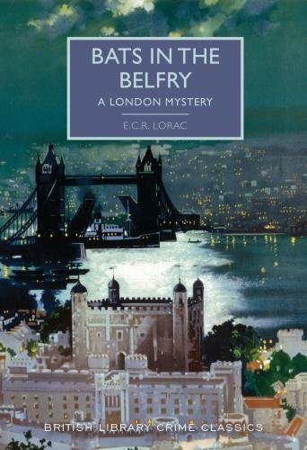 9780712352550: Bats in the Belfry: A London Mystery (British Library Crime Classics)