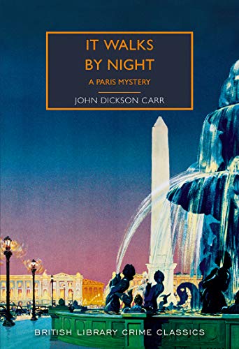 Beispielbild fr It Walks by Night (British Library Crime Classics): A Paris Mystery zum Verkauf von WorldofBooks