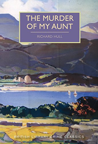 Beispielbild fr The Murder of My Aunt (British Library Crime Classics): 54 zum Verkauf von WorldofBooks