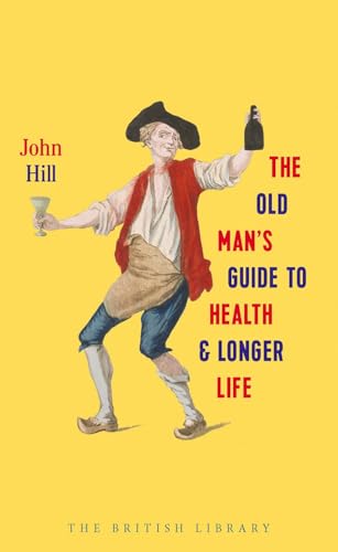 Beispielbild fr The Old Man's Guide to Health and Longer Life zum Verkauf von Books From California