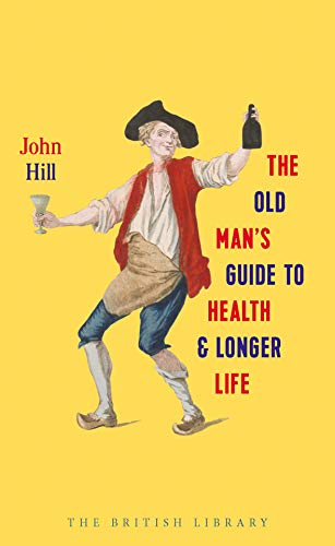Stock image for The Old Man's Guide to Health and Longer Life for sale by WorldofBooks