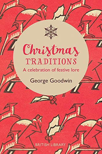 Imagen de archivo de Christmas Traditions: A Celebration of Christmas Lore a la venta por AwesomeBooks