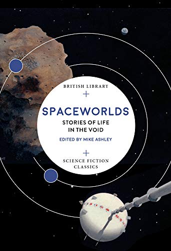 9780712353090: Spaceworlds: Stories of Life in the Void (British Library Science Fiction Classics)