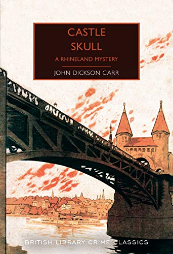 Stock image for Castle Skull: A Rhineland Mystery (British Library Crime Classics) for sale by Reuseabook