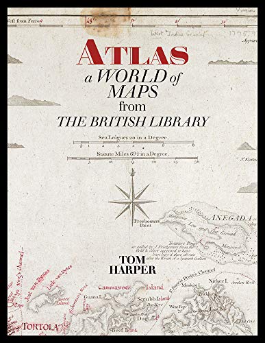 Imagen de archivo de Atlas: A World of Maps from the The British Library (new edition): A World of Maps from the British Library a la venta por WorldofBooks