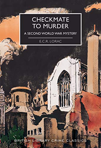 Beispielbild fr Checkmate to Murder: A Second World War Mystery (British Library Crime Classics) zum Verkauf von WorldofBooks